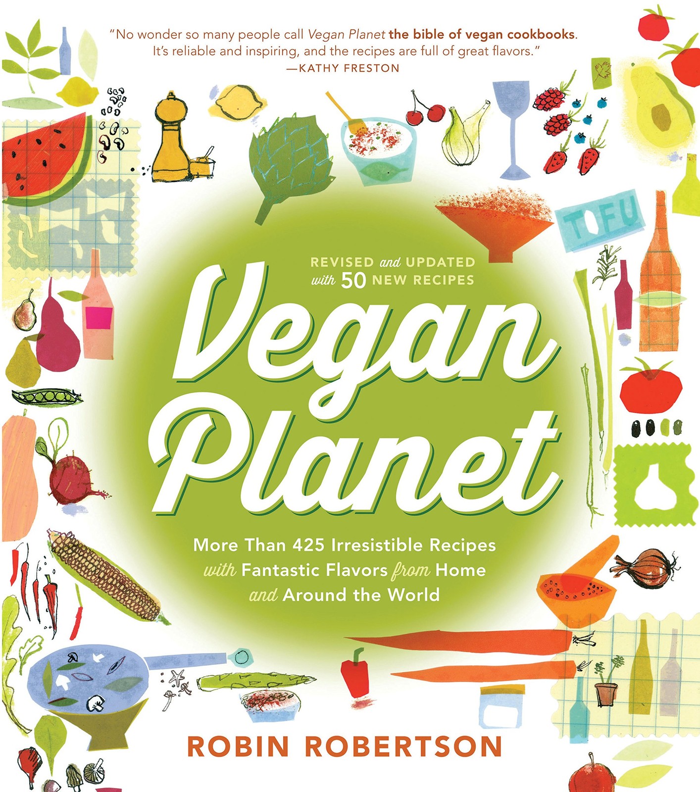 Vegan Planet, Revised Edition: 425 Irresistible Recipes With Fantastic Flavo…