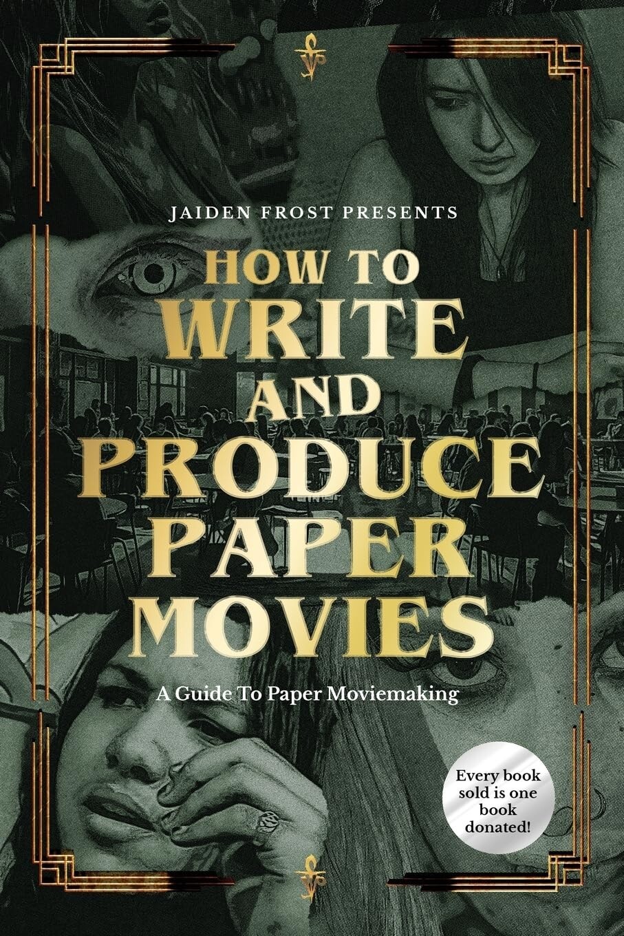 How to Write and Produce Paper Movies by Jaiden Frost [Paperback, 102 pages]