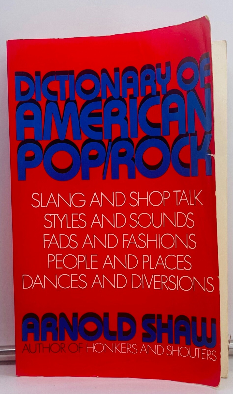Dictionary of American Pop/Rock – Arnold Shaw, First Edition VG trade PB 1982
