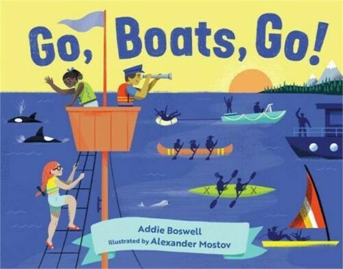 Go, Boats, Go! (2020, Board Book) New, Free Shipping !!!