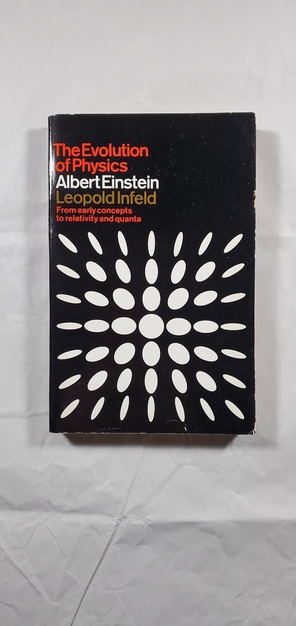 The Evolution Of Physics Albert Einstein and Leopold Infeld Schuster 1966