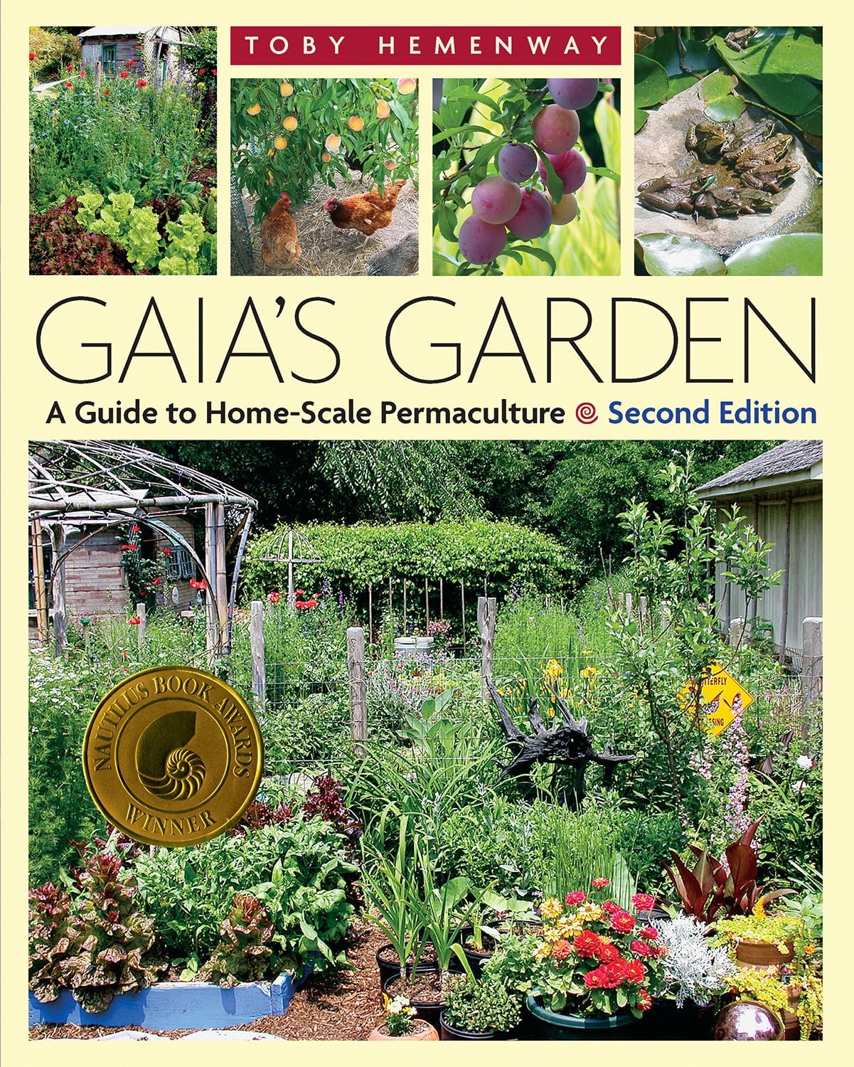 Gaia’s Garden: A Guide to Home-Scale Permaculture, 2nd Edition