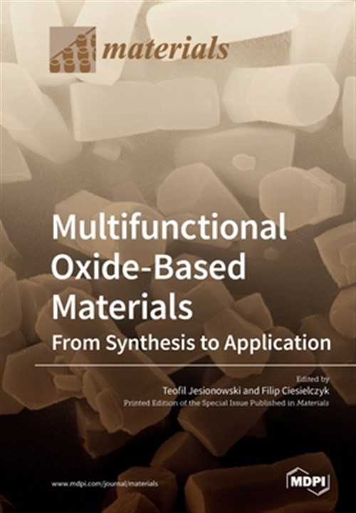 Multifunctional Oxide-Based Materials: From Synthesis to Application, Like Ne…