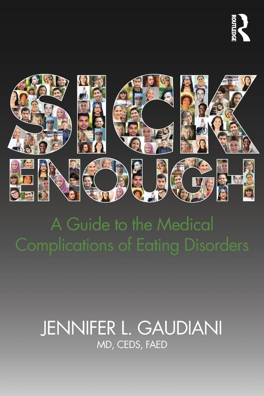 Sick Enough: A Guide to the Medical Complications of Eating Disorders – pape…